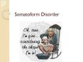 Somatoform Disorder PowerPoint PPT Presentation