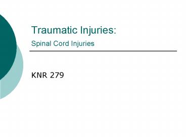 Traumatic Injuries: Spinal Cord Injuries