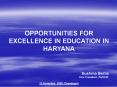 OPPORTUNITIES FOR EXCELLENCE IN EDUCATION IN HARYANA PowerPoint PPT Presentation