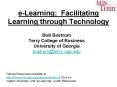 e-Learning: Facilitating Learning through Technology PowerPoint PPT Presentation
