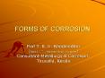 FORMS OF CORROSION PowerPoint PPT Presentation