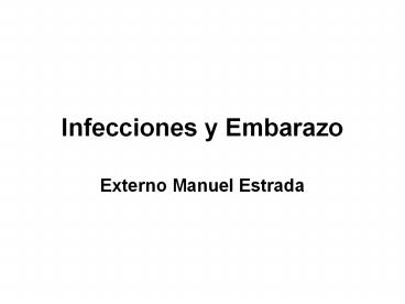 Infecciones y Embarazo