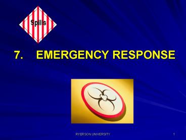 7.  EMERGENCY RESPONSE