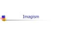 Imagism PowerPoint PPT Presentation