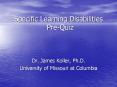 Specific Learning Disabilities Pre-Quiz PowerPoint PPT Presentation