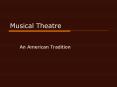 Musical Theatre PowerPoint PPT Presentation