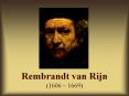 Rembrandt van Rijn (1606  PowerPoint PPT Presentation