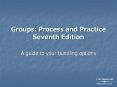 Groups: Process and Practice Seventh Edition PowerPoint PPT Presentation