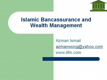 Islamic Bancassurance and Wealth Management