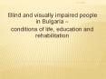 Blind and visually impaired people in Bulgaria  PowerPoint PPT Presentation