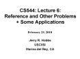 CS544: Lecture 6: Reference and Other Problems   Some Applications PowerPoint PPT Presentation
