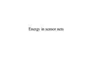 Energy in sensor nets