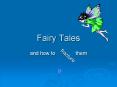 Fairy Tales PowerPoint PPT Presentation