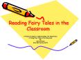 Reading Fairy Tales in the Classroom PowerPoint PPT Presentation