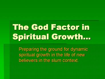 The God Factor in Spiritual Growth
