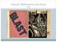 Literary Modernism and Joyce PowerPoint PPT Presentation