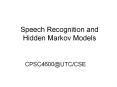 Speech Recognition and Hidden Markov Models PowerPoint PPT Presentation
