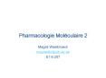 Pharmacologie Mol PowerPoint PPT Presentation