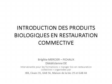 INTRODUCTION DES PRODUITS BIOLOGIQUES EN RESTAURATION COMMECTIVE