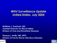 WNV Surveillance Update United States, July 2005
