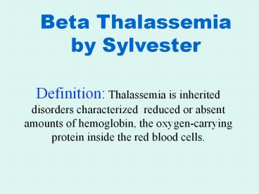 Beta Thalassemia by Sylvester