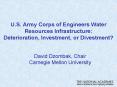 U.S. Army Corps of Engineers Water Resources Infrastructure: Deterioration, Investment, or Divestment? PowerPoint PPT Presentation