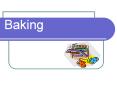 Baking PowerPoint PPT Presentation