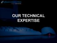 OUR TECHNICAL EXPERTISE