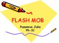 FLASH MOB PowerPoint PPT Presentation