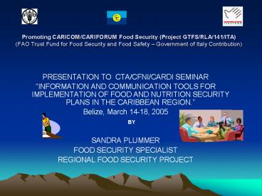 Promoting CARICOM/CARIFORUM Food Security (Project GTFS/RLA/141/ITA) (FAO Trust Fund for Food Security and Food Safety 