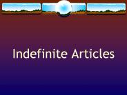 Indefinite Articles