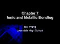Chapter 7 Ionic and Metallic Bonding PowerPoint PPT Presentation