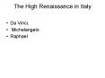 The High Renaissance in Italy PowerPoint PPT Presentation