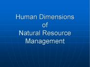Human Dimensions of Natural Resource Management