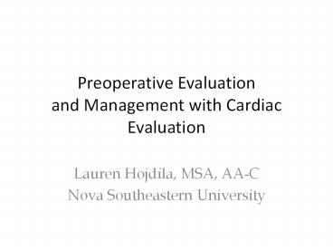 Preoperative Evaluation and Management with Cardiac Evaluation