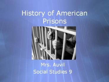 History of American Prisons