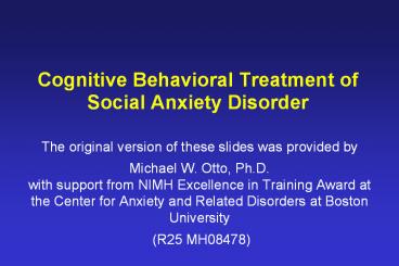 Cognitive Behavioral Treatment of Social Anxiety Disorder