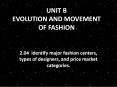 UNIT B EVOLUTION AND MOVEMENT OF FASHION PowerPoint PPT Presentation
