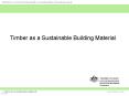 Timber as a Sustainable Building Material PowerPoint PPT Presentation