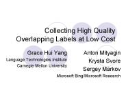 Collecting High Quality Overlapping Labels at Low Cost