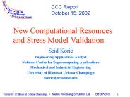New Computational Resources and Stress Model Validation