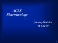 ACLS Pharmacology PowerPoint PPT Presentation