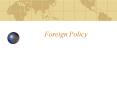 Foreign Policy PowerPoint PPT Presentation
