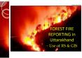FOREST FIRE REPORTING in Uttarakhand PowerPoint PPT Presentation