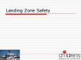 Landing Zone Safety PowerPoint PPT Presentation