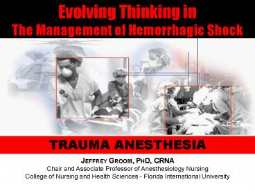 Evolving Thinking in  The Management of Hemorrhagic Shock
