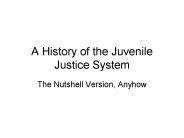 A History of the Juvenile Justice System