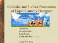 Colloidal and Surface Phenomena of Liquid Laundry Detergent PowerPoint PPT Presentation