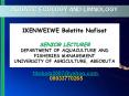 IKENWEIWE Bolatito Nafisat SENIOR LECTURER DEPARTMENT OF AQUACULTURE AND FISHERIES MANAGEMENT UNIVERSITY OF AGRICULTURE, ABEOKUTA PowerPoint PPT Presentation