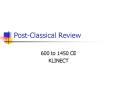 Post-Classical Review PowerPoint PPT Presentation